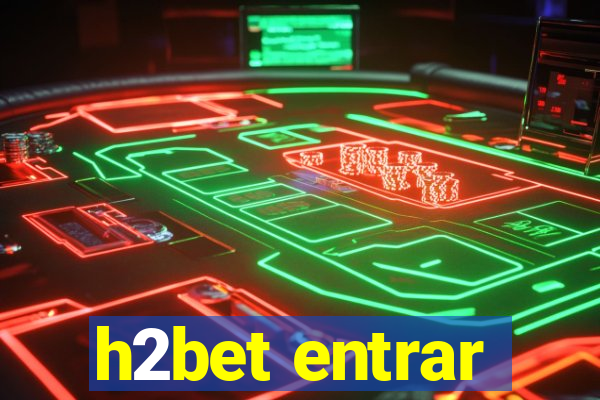 h2bet entrar